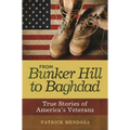 From Bunker Hill to Baghdad: True Stories of America's Veterans - Paperback