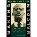 Making Malcolm: The Myth and Meaning of Malcolm X - Paperback