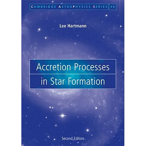 Accretion Processes in Star Formation - Paperback