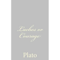 Laches or Courage - Paperback