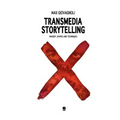 Transmedia Storytelling: Imagery, Shapes and Techniques - Paperback