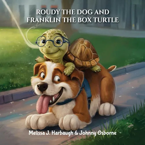 Roudy the Dog & Franklin the Box Turtle - Paperback