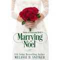Marrying Noel: A Christmas Inspirational Romance - Paperback