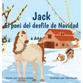 Jack El poni del desfile de Navidad - Hardcover