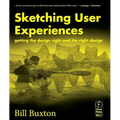 Sketching User Experiences: Getting the Design Right and the Right Design - Paperback