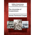 The Chronicles of Cooperstown. - Paperback