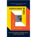 Suspicious Minds: How Culture Shapes Madness - Paperback