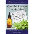 Cannabis Extracts in Medicine: The Promise of Benefits in Seizure Disorders, Cancer and Other Conditions - Paperback