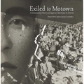 Exiled to Motown: A Community History of Japanese Americans in Detroit - Paperback