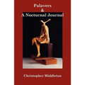 Palavers, and A Nocturnal Journal - Paperback