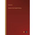 Cameos from English History - Paperback
