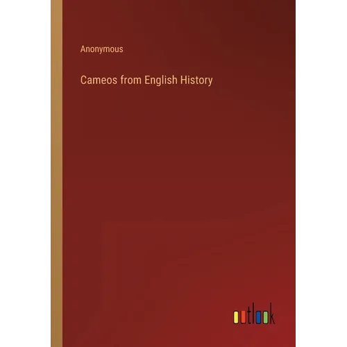 Cameos from English History - Paperback
