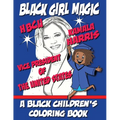 Black Girl Magic - Kamala Harris HBCU Coloring Book: 1st HBCU Vice President of The United States - Paperback