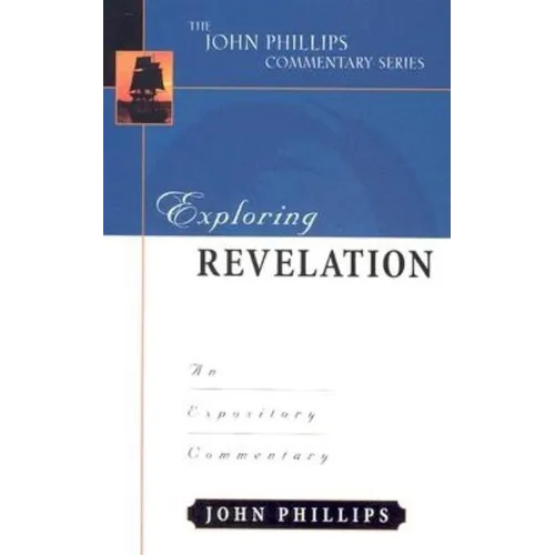 Exploring Revelation: An Expository Commentary - Hardcover