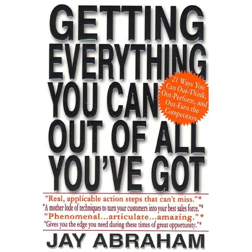 Getting Everything You Can Out of All You've Got: 21 Ways You Can Out-Think, Out-Perform, and Out-Earn the Competition - Paperback