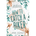 How to Catch a Biker: A May/December MM romance - Paperback