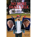No More Small Talk - Paperback