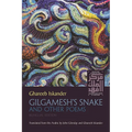 Gilgamesh's Snake and Other Poems: Bilingual Edition - Paperback