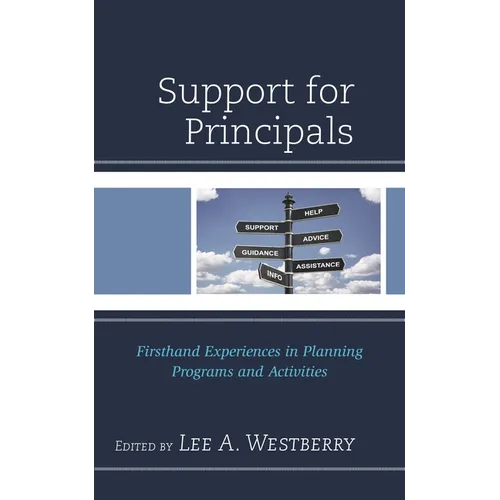 Support for Principals: Firsthand Experiences in Planning Programs and Activities - Paperback