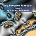 My Favorite Fractals: Volume 2 - Paperback