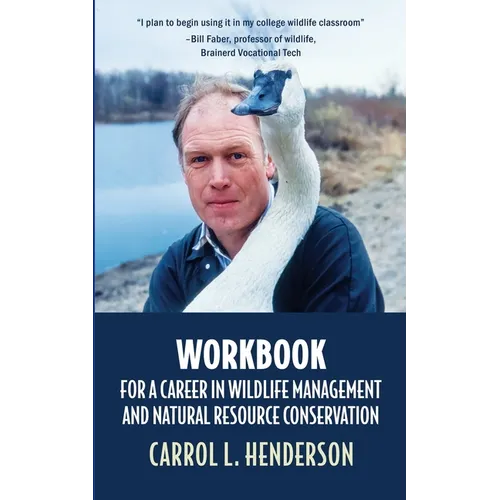 Workbook for a Career in Wildlife Management and Natural Resource Conservation - Paperback