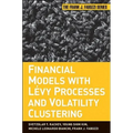Financial Models with Levy Processes and Volatility Clustering - Hardcover