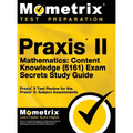 Praxis II Mathematics: Content Knowledge (5161) Exam Secrets: Praxis II Test Review for the Praxis II: Subject Assessments - Hardcover