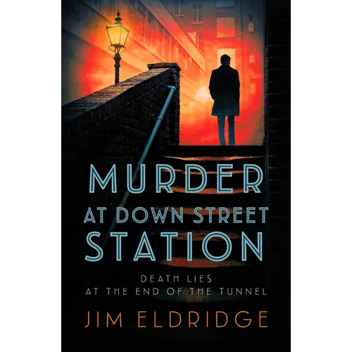 Murder at Down Street Station: The Thrilling Wartime Mystery Series - Hardcover