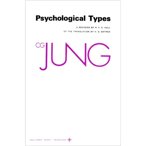 Collected Works of C. G. Jung, Volume 6: Psychological Types - Paperback
