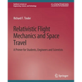 Relativistic Flight Mechanics and Space Travel - Paperback