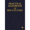 Practical Handbook of Bee Culture - Paperback