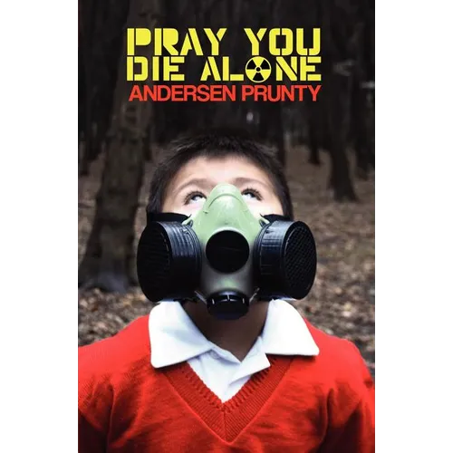 Pray You Die Alone: Horror Stories - Paperback