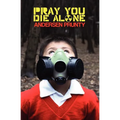 Pray You Die Alone: Horror Stories - Paperback
