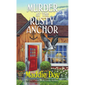 Murder at the Rusty Anchor: A Cozy Capers Book Group Mystery - Mass Market Paperbound