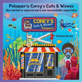 Peluquería Corey's Cuts & Waves: Una barbería especial para mis necesidades especiales - Paperback