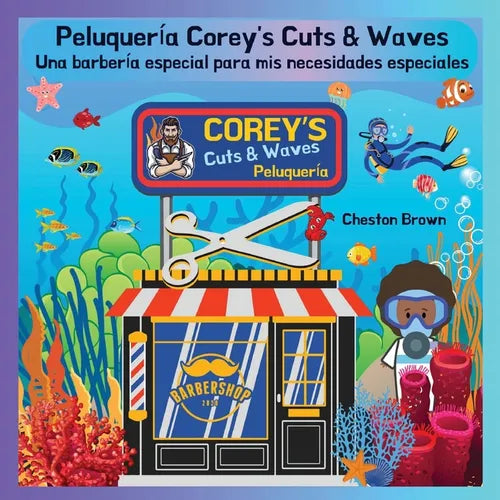 Peluquería Corey's Cuts & Waves: Una barbería especial para mis necesidades especiales - Paperback