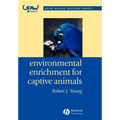 Environmental Enrichment for Captive Animals - Paperback