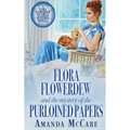 Flora Flowerdew and the Mystery of the Purloined Papers - Paperback