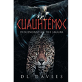 Cuauhtémoc: Descendant of the Jaguar - Paperback