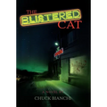 The Blistered Cat - Hardcover