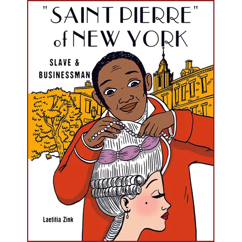 Saint Pierre of New York: From Slave to Businessman - Paperback