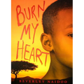 Burn My Heart - Hardcover