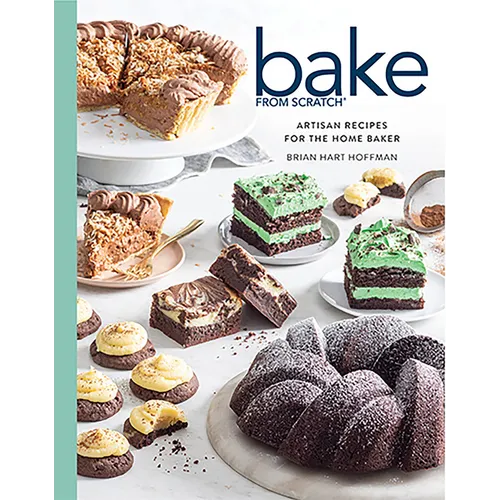 Bake from Scratch (Vol 6): Artisan Recipes for the Home Baker - Hardcover