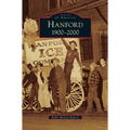 Hanford: 1900-2000 - Hardcover