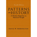 Patterns in History: A Christian Perspective on Historical Thought - Hardcover