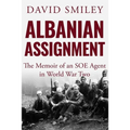 Albanian Assignment: The Memoir of an SOE Agent in World War Two - Paperback