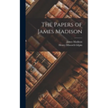 The Papers of James Madison - Hardcover