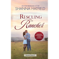 Rescuing the Rancher: A Small-Town Clean Romance - Paperback