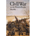 Civil War on the Western Border, 1854-1865 - Paperback