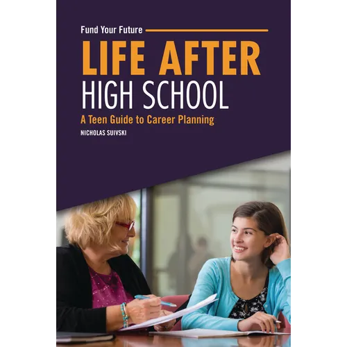 Life After High School: A Teen Guide to Career Planning - Library Binding